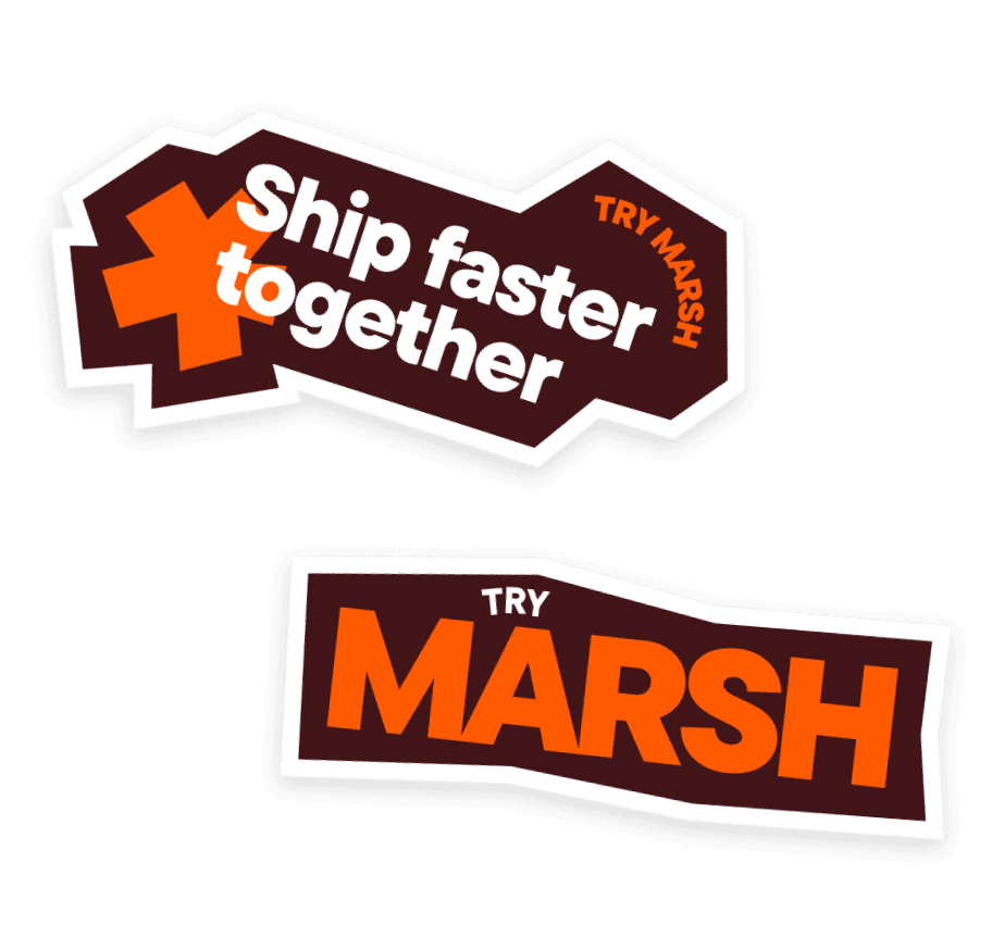 Marsh stickers — Ship faster together, Try Marsh